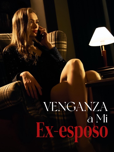 Venganza a Mi Ex-esposo