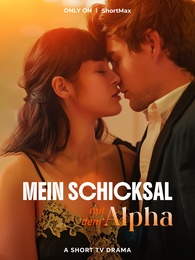 Mein Schicksal mit dem Alpha