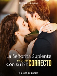 La Señorita Suplente se Casa con su Sr. Correcto