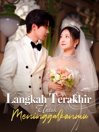 Langkah Terakhir Untuk Meninggalkanmu
