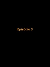 Preso no Amor - Episode 3