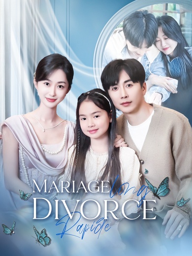 Mariage Long, Divorce Rapide