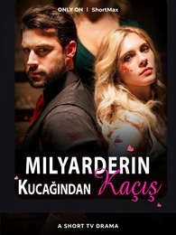 Milyarderin Kucağından Kaçış