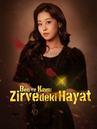 Ben ve Kızım: Zirvedeki Hayat