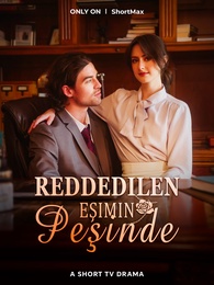 Reddedilen Eşimin Peşinde