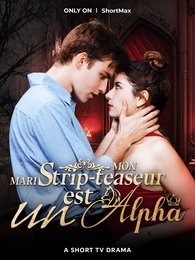 Mon mari strip-teaseur est un Alpha