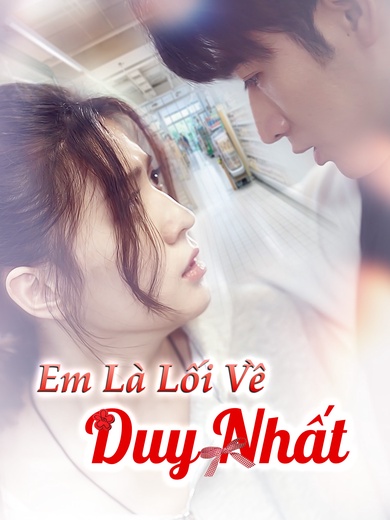 Em Là Lối Về Duy Nhất