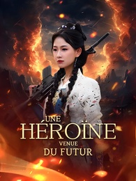 Une héroïne venue du futur
