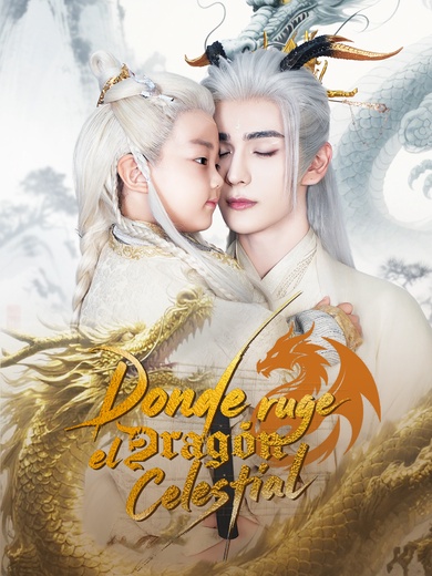 Donde ruge el dragón celestial