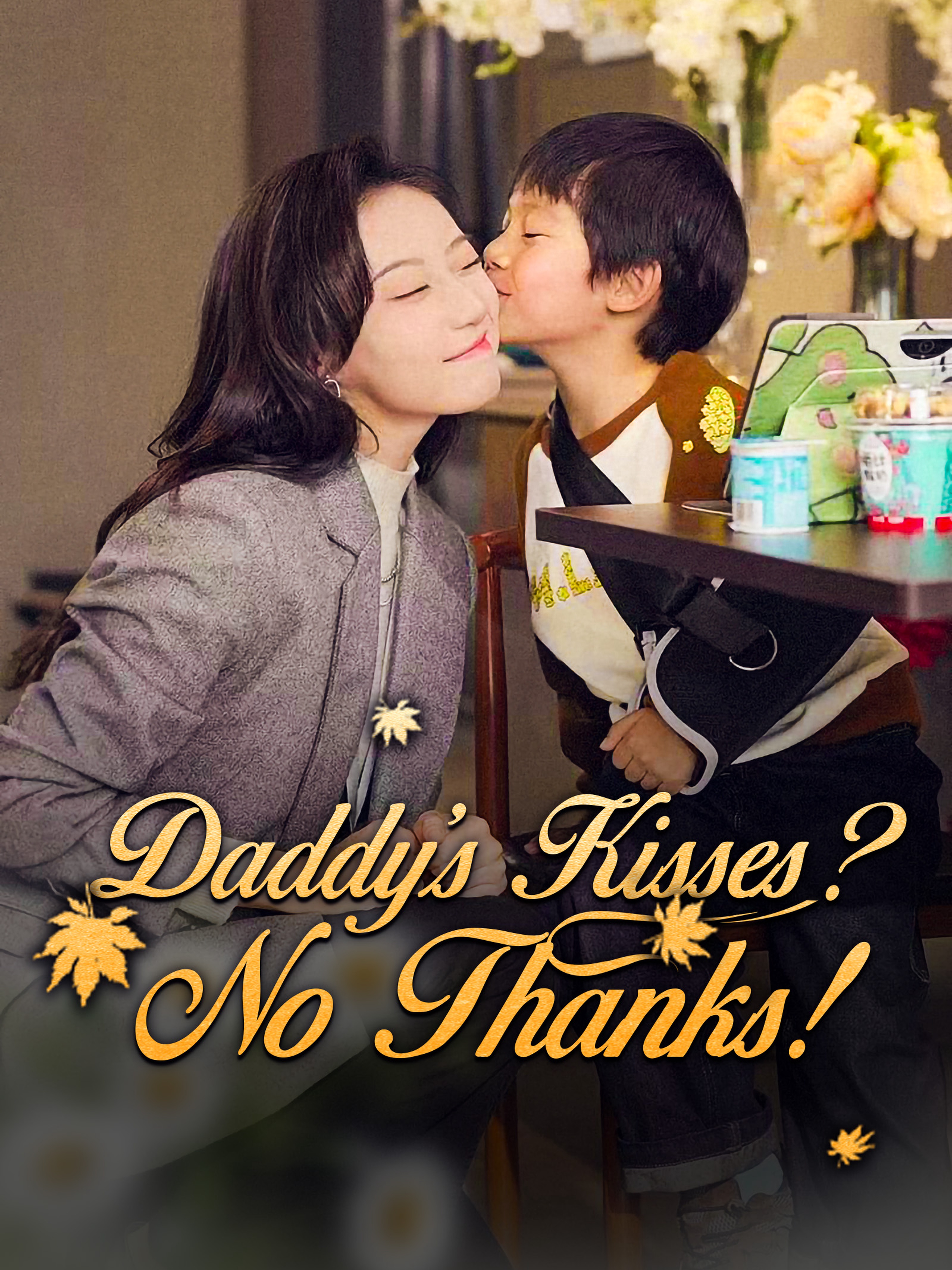 Daddy’s Kisses? No Thanks! (Dubbed)