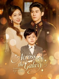 Across the Galaxy, Awaiting Your Return