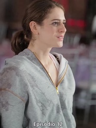 Episódio 12 - Sai da Frente! Sou a ex intocável!