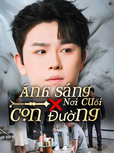 [Lồng tiếng]Ánh Sáng Nơi Cuối Con Đường