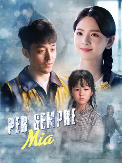 Per Sempre, Mia