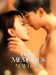 Lost Memories, New Love
