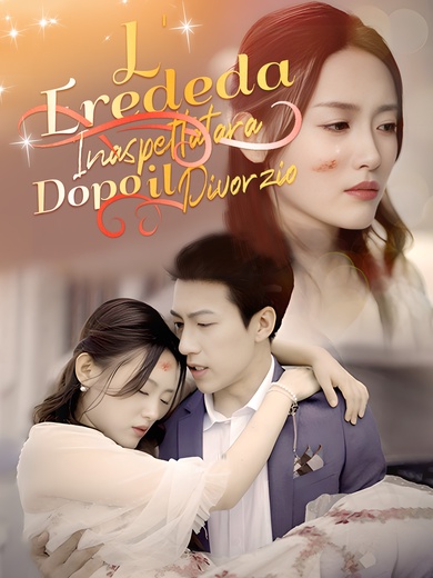 [Doppiato]L'Erede Inaspettata: Dopo il Divorzio