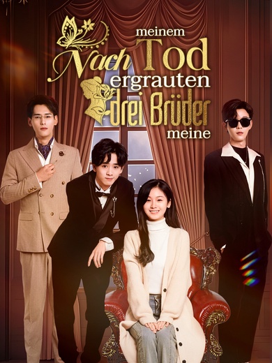 [Synchron]Nach meinem Tod ergrauten meine drei Brüder
