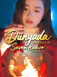 Dünyada Beni En Çok Seven Kadın