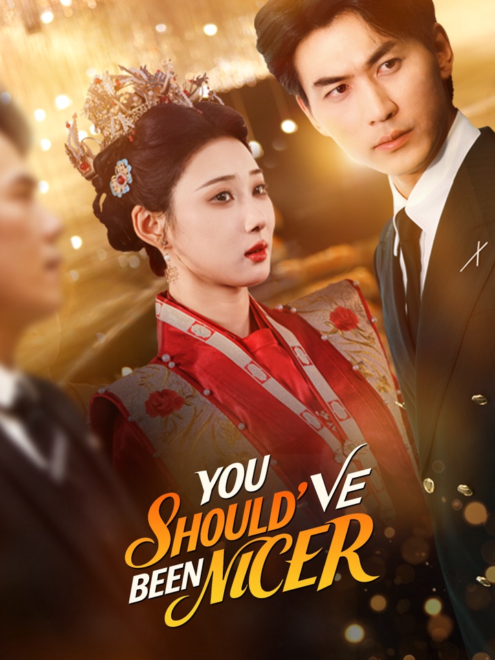 You Should've Been Nicer poster