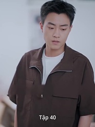 Bỏ Lỡ Một Người, Đánh Mất Cả Đời - Episode 40