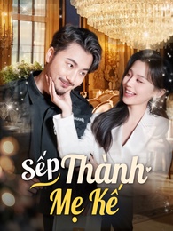 Sếp Thành Mẹ Kế