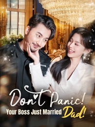 Dont Panic! Your Boss Just Married Dad!