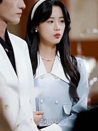 [Lồng tiếng]Bỏ Lỡ Một Người, Đánh Mất Cả Đời - Episode 26