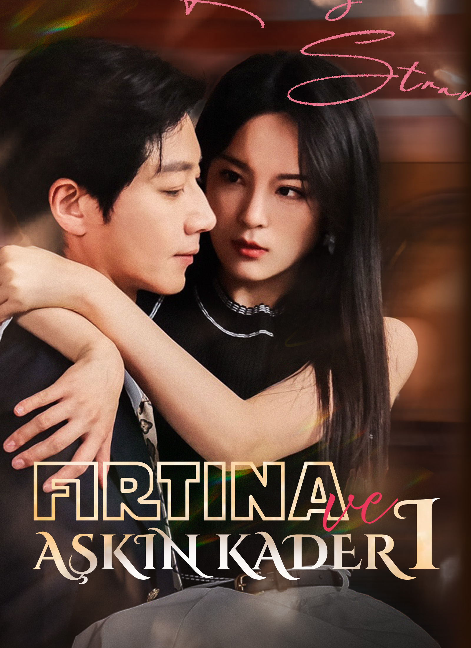 Fırtına ve Aşkın Kaderi
