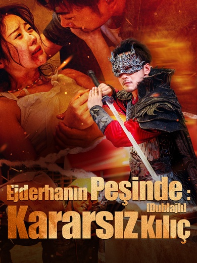 [Dublajlı]Ejderhanın Peşinde: Kararsız Kılıç
