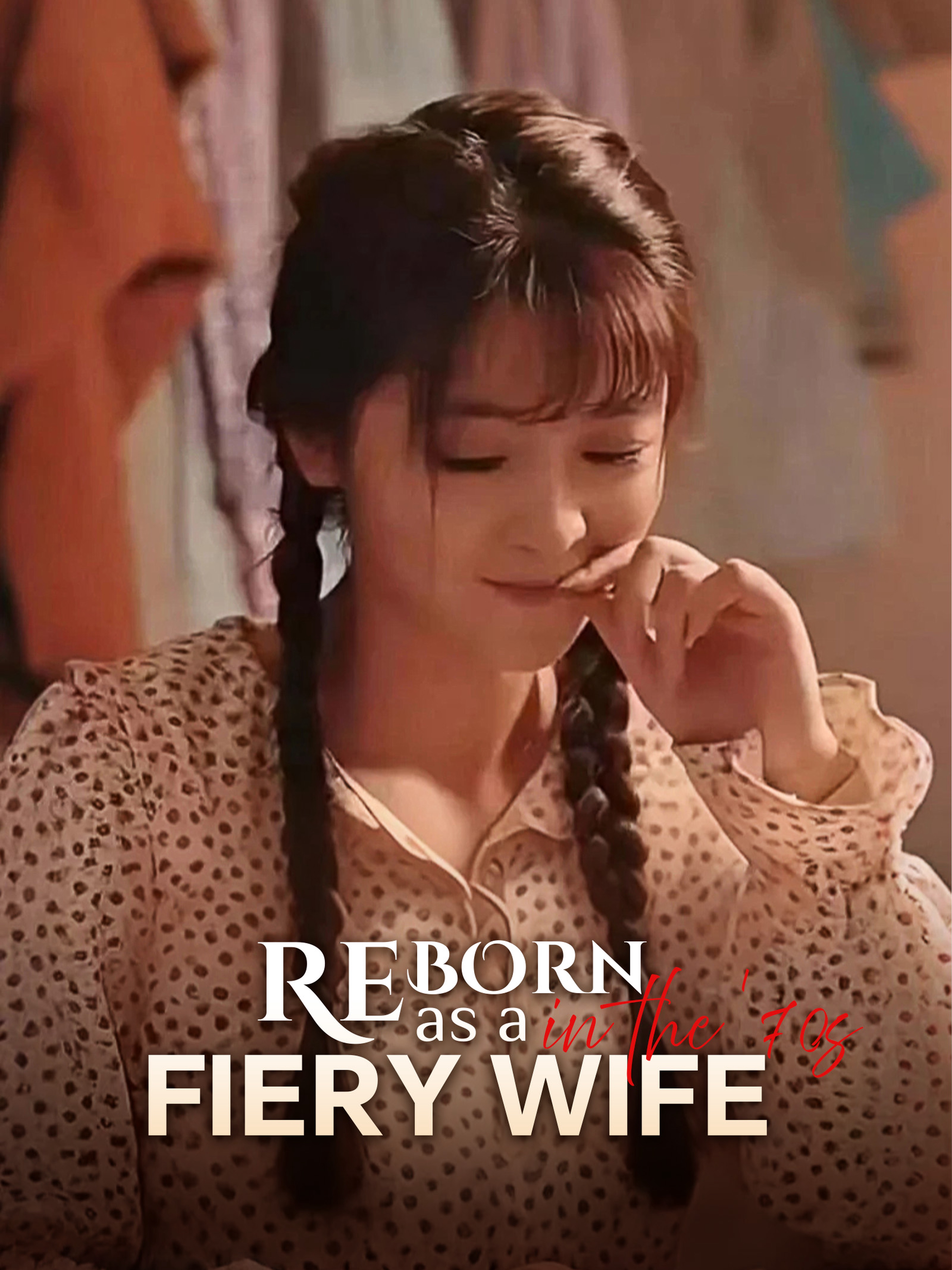 Reborn as a Fiery Wife in the '70s
