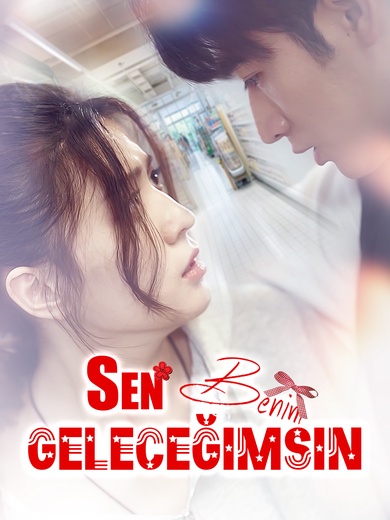 Sen Benim Geleceğimsin