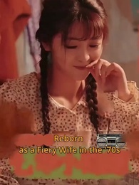 Episode 1 - Reborn as a Fiery Wife in the 70s