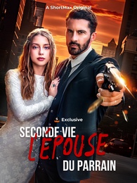 Seconde Vie, l'Épouse du Parrain