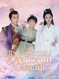 Zehirli Doktorun Günahı