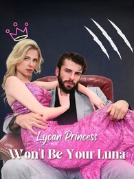 Lycan Princess Won't Be Your Luna