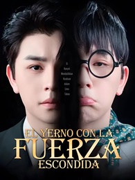 [Doblado] El Yerno con la Fuerza Escondida