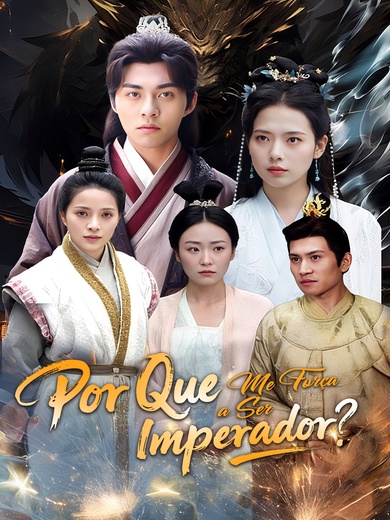 Por Que Me Força a Ser Imperador?