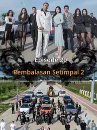 Pembalasan Setimpal 2 - Episode 20