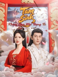 Tam Sinh Không Qua Khổ Tương Tư