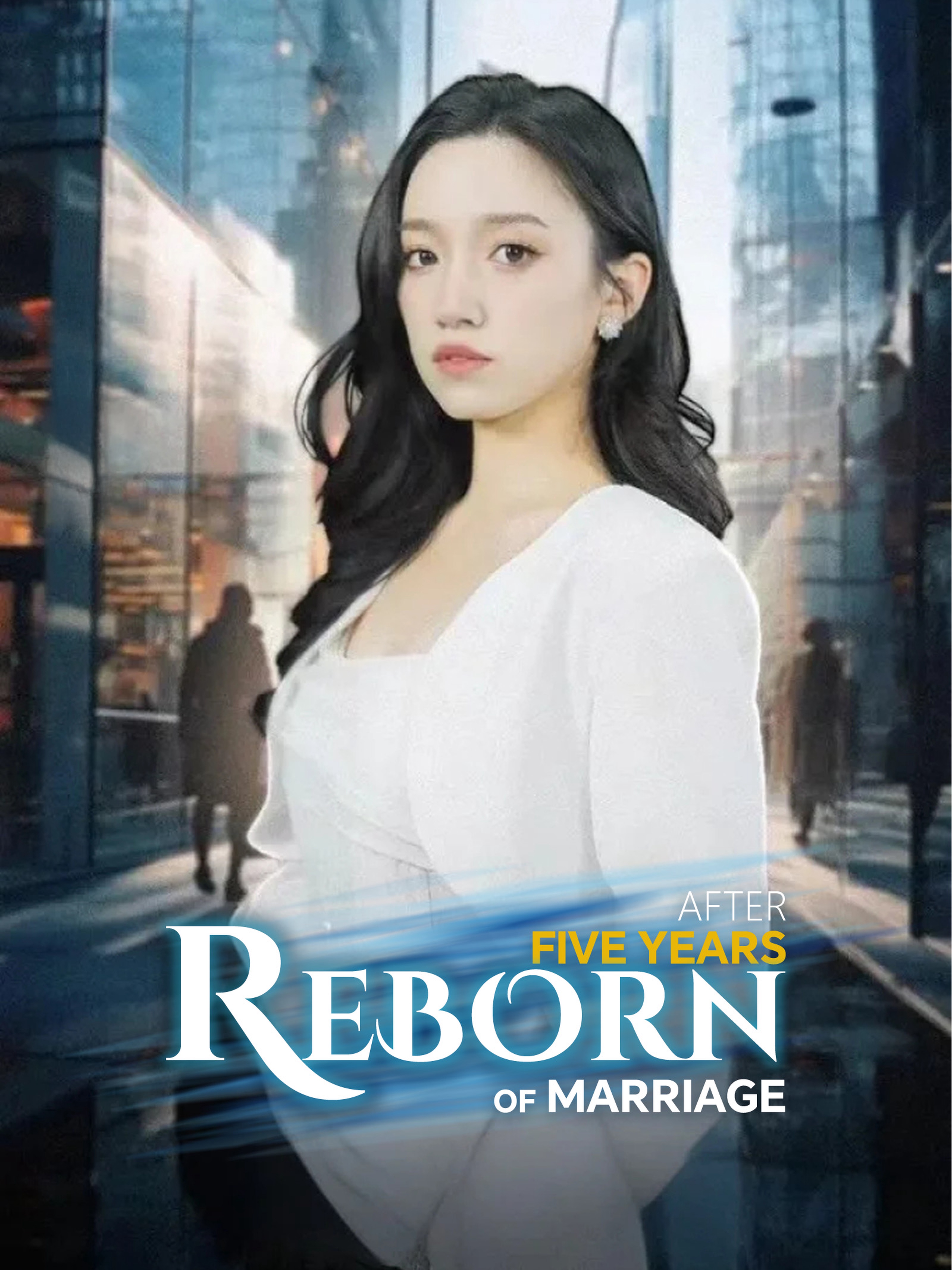 Reborn After Five Years of Marriage