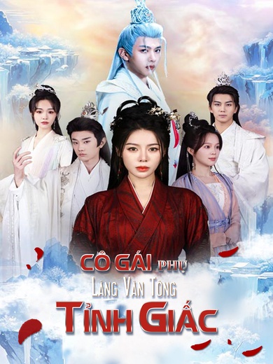 Cô Gái Phụ Lăng Vân Tông Tỉnh Giấc