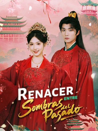 Renacer entre Sombras del Pasado