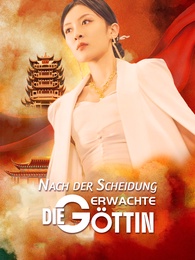 Nach der Scheidung erwachte die Göttin