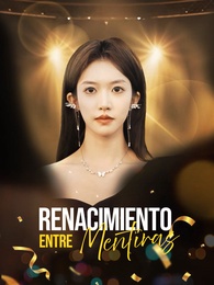 Renacimiento entre Mentiras