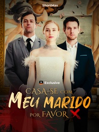 Casa-se com meu marido, por favor