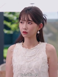 Depois de Partir, Descobri que Era a Favorita - Episode 45