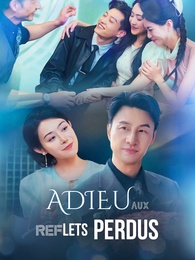 Adieu aux Reflets Perdus