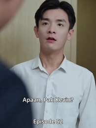 Episode 52 - Bukan Aku yang Dulu