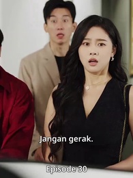 Episode 30 - Bukan Aku yang Dulu