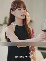 [Dijuluki]Jadi Cucu Kaya Raya Setelah Cerai - Episode 42